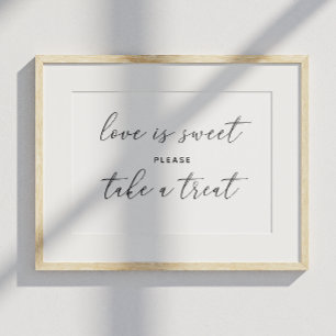 Love is sweet take treat. Minimalist clean wedding Poster