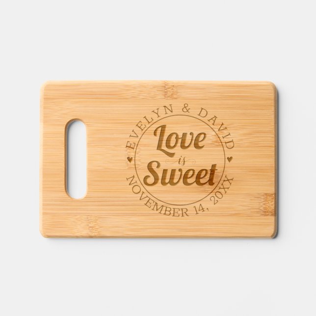 Love is Sweet typography wedding Charcuterie Engraved Cutting Board (Front)