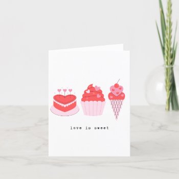 Love Is Sweet Valentine's Day Greeting Card by mara_jane_design at Zazzle