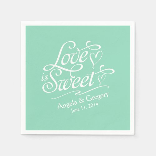 Love is Sweet Wedding  Candy Buffet Mint Green Napkins