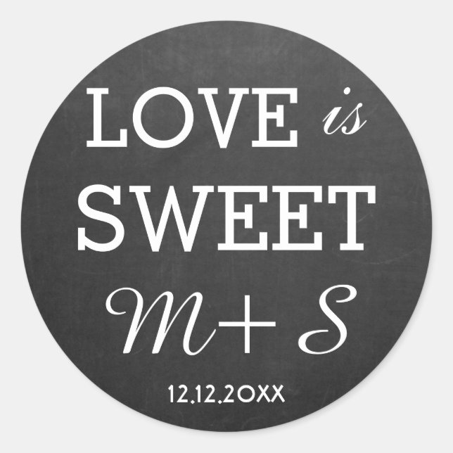 Love Is Sweet Wedding Favors Chalkboard Monogram Classic Round Sticker (Front)