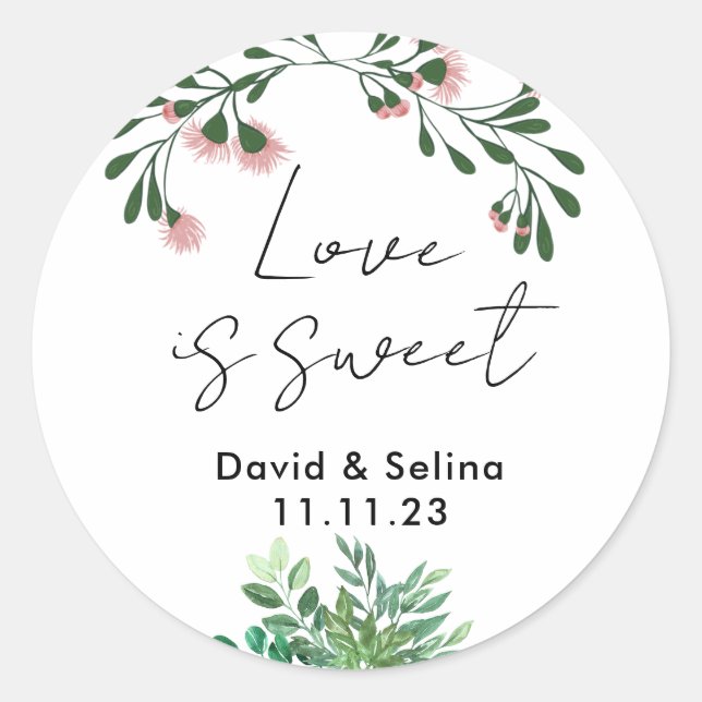Love Is Sweet with Flowers and Leaves Wedding Classic Round Sticker (Front)