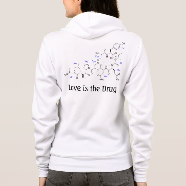 Love is the Drug - Oxytocin Molecule Hoodie (Back)