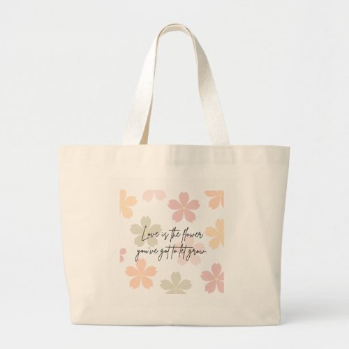 Love Is The Flower Quote Tote Bag - Aesthetic