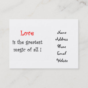 Love is the greatest Magic of all !-business cards