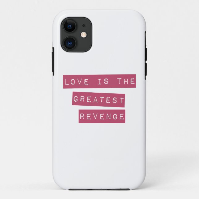 Love Is The Greatest Revenge Case-Mate iPhone Case (Back)
