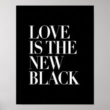 LOVE IS THE NEW BLACK