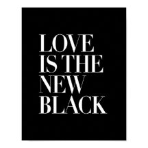 LOVE IS THE NEW BLACK