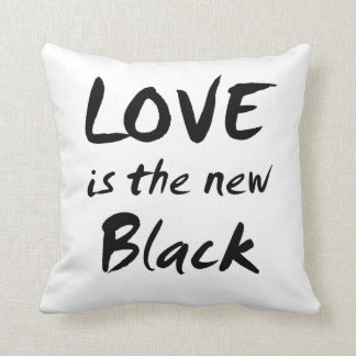 Love is the New Black Throw Pillow