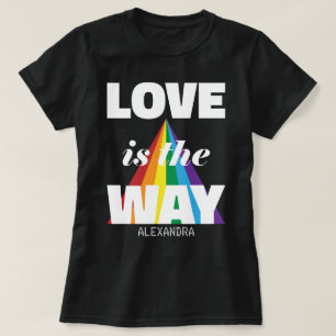 Love Is The Way White Rainbow Personalized Name T-Shirt