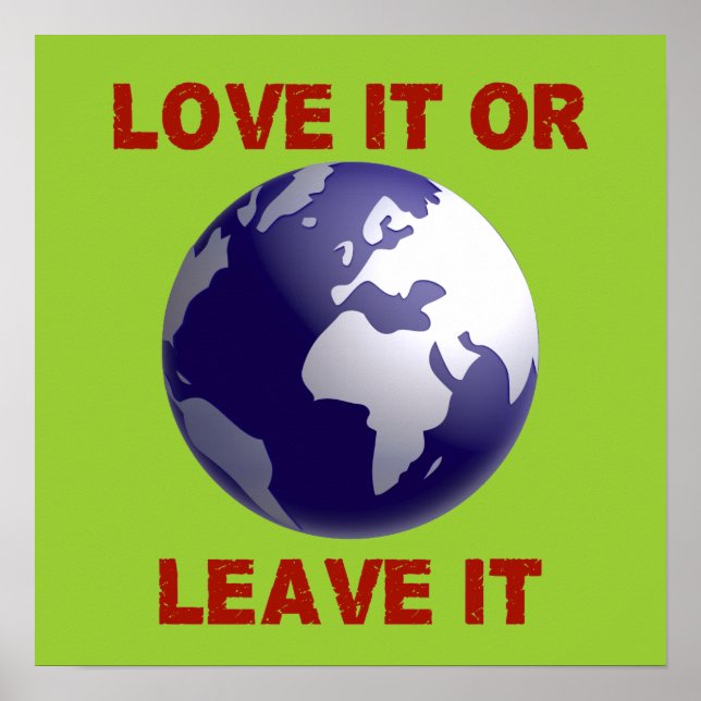 Love It Or Leave It Poster (Front)