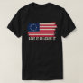 LOVE IT OR LEAVE IT rush-limbaugh betsy ross Flag T-Shirt
