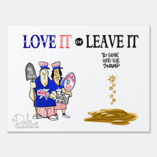 Love it or Leave it Sign