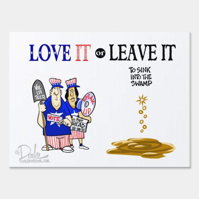 Love it or Leave it Sign (Front)
