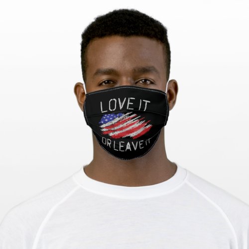 Love it or leave it USA Flag Adult Cloth Face Mask