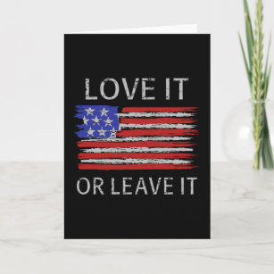 Love it or leave it USA Flag Card
