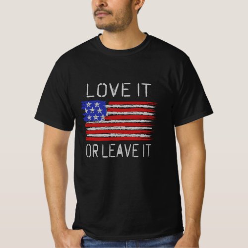 Love it or leave it USA Flag T_Shirt