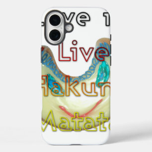 Love it or Live it Hakuna Matata.png iPhone 16 Plus Case