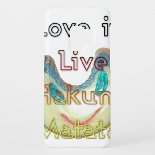 Love it or Live it Hakuna Matatapng Case_Mate Samsung Galaxy S9 Case