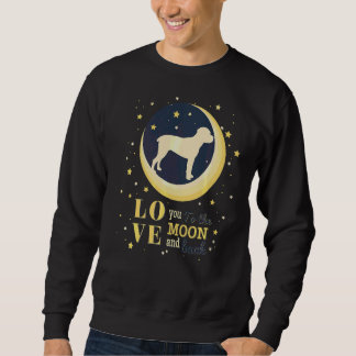 Love Italian Mastiff Cane Corso To The Moon Sweatshirt