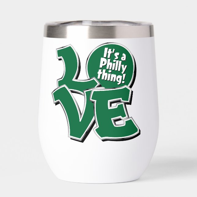 Love! It's a Philly thing! Thermal Wine Tumbler (Back)