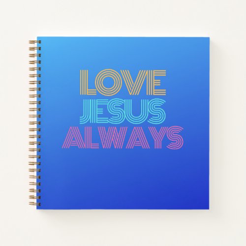 Love Jesus Always JournalDevotional Notebook