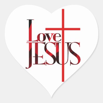 Love Jesus And The Cross. Heart Sticker by religiononline at Zazzle