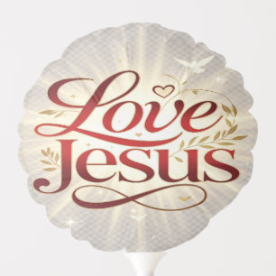 Love Jesus Balloon