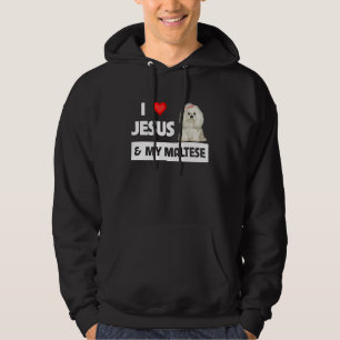 Love Jesus My Maltese Dog Mom Dad Maltipoo God Chr Hoodie