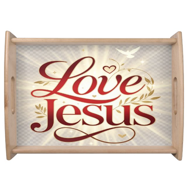 Love Jesus Serving Tray (Front)