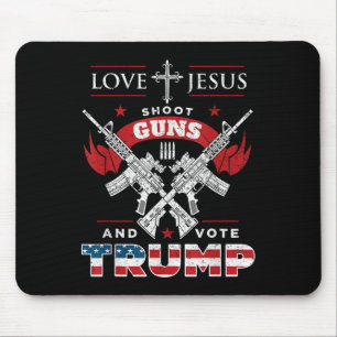Love Jesus. Shoot Guns. And Vote Trump 2020 Flag Mouse Pad