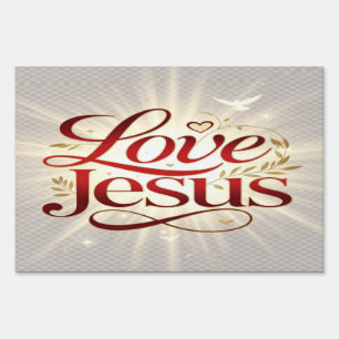 Love Jesus Sign