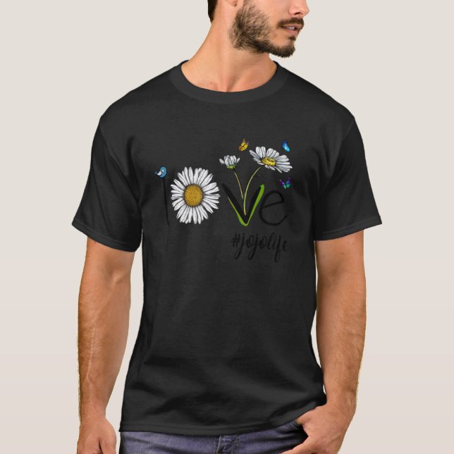 Love Jojo Life Daisy Butterfly Mothers Day T-Shirt (Front)