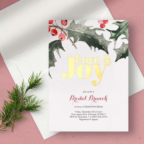 Love  Joy Botanical Holly  Berries Bridal Shower Foil Invitation