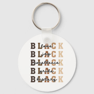 Love Joy Excellence Pride Black History African Am Keychain