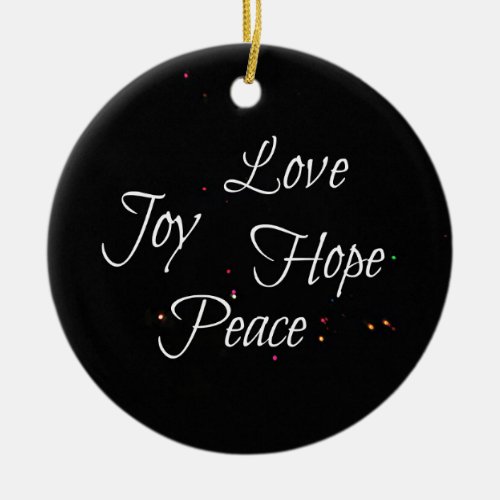 Love Joy Hope Peace Ceramic Ornament