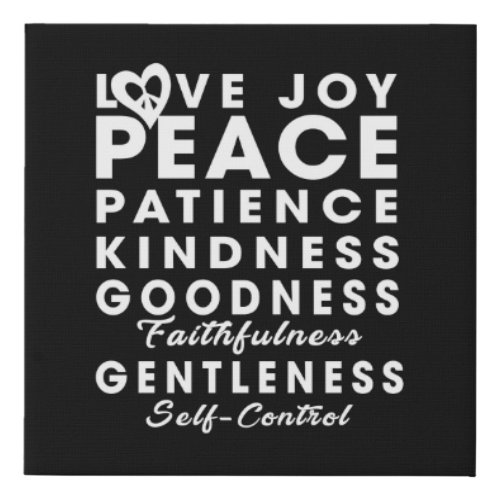 Love Joy Peace Patience Kindness Goodness Faithful Faux Canvas Print