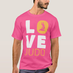 Love Judo Japanese Martial Art Judo T-Shirt