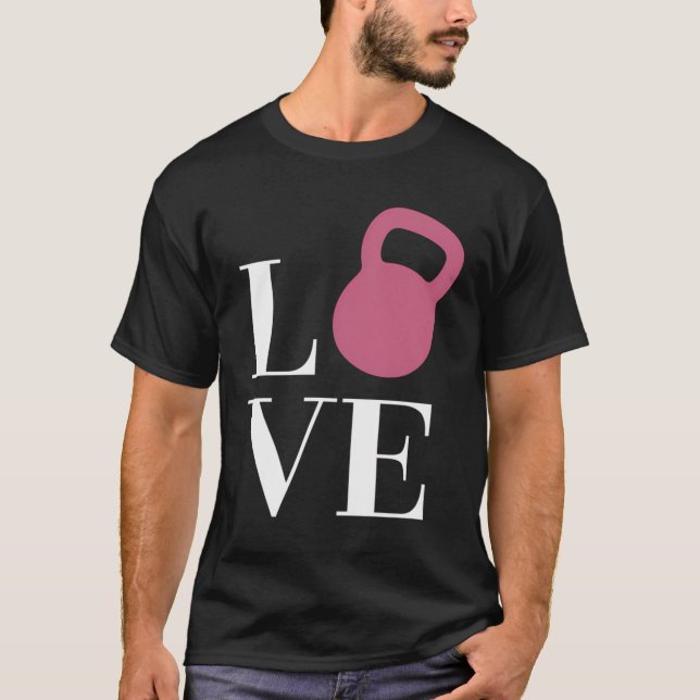 Love Kettlebell Workout Fitness Fun T-Shirt (Front)