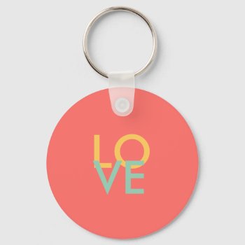 Love Keychain by kfleming1986 at Zazzle