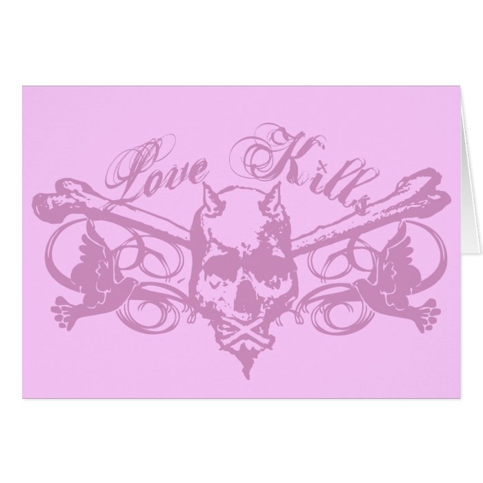 Love Kills Greeting Cards