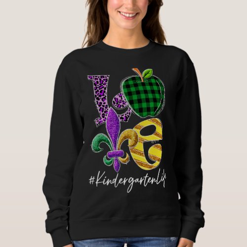 Love Kindergarten Leopard Mardi Gras Carnival Para Sweatshirt