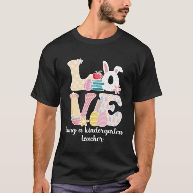 Love Kindergarten Teacher Easter Bunny Kindergarte T-Shirt (Front)