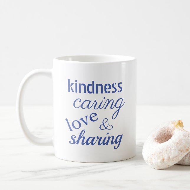 Love Kindness Caring Blue Inspirational Coffee Mug (With Donut)