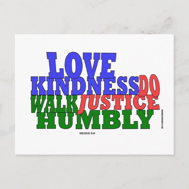 lOVE KINDNESS WALK HUMBLY Micah 6:8 Postcard (Front)