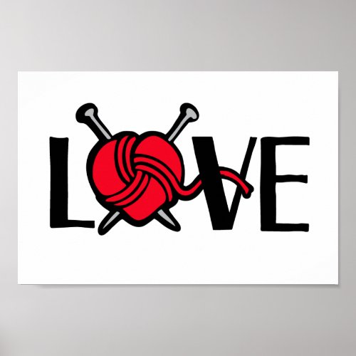 Love Knitters knitting graphic art Poster