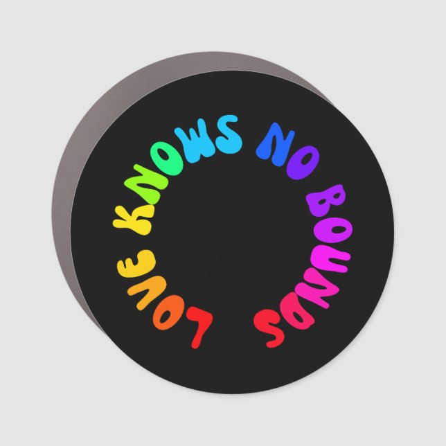 Love Knows No Bounds Rainbow Circle LGBTQ+ Car Magnet (Front)