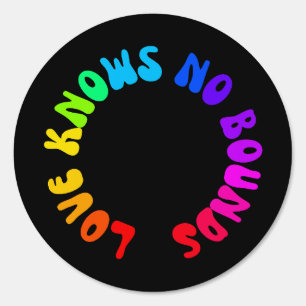 Love Knows No Bounds Rainbow Circle LGBTQ+ Sign