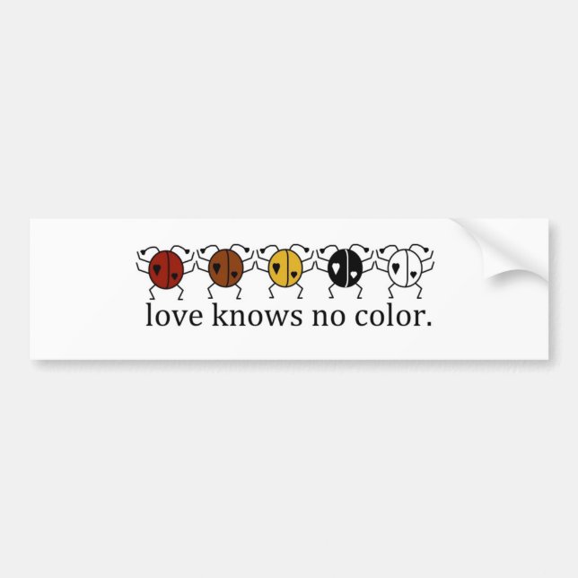 love knows no color bumper sticker (Front)