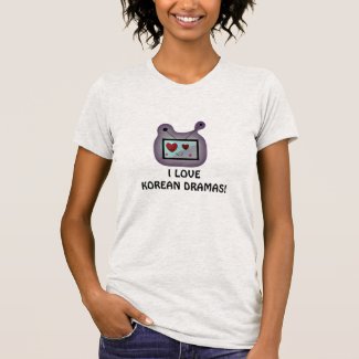 Love Korean Dramas! T-Shirt